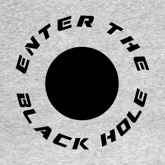 Enter the black hole, Best seller by Dog & Rooster